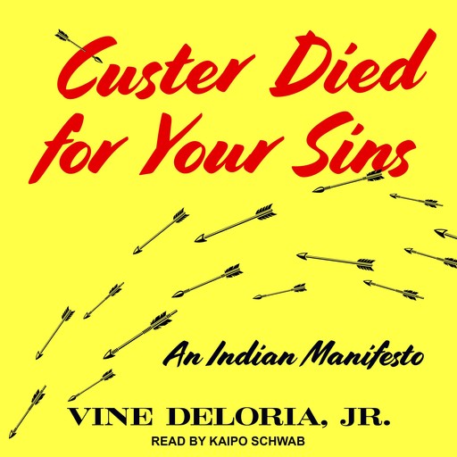 Custer Died for Your Sins, Vine Deloria Jr.