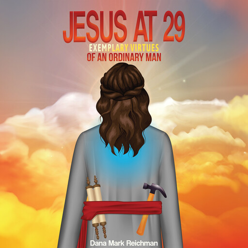 Jesus at 29, Dana Mark Reichman