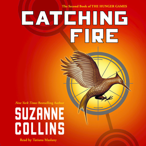 Catching Fire: Movie Tie-in Edition (Hunger Games, Book Two), Suzanne Collins