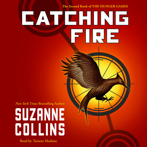 Catching Fire: Movie Tie-in Edition (Hunger Games, Book Two), Suzanne Collins