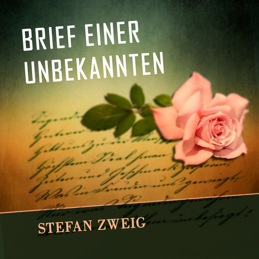 Brief einer Unbekannten (Stefan Zweig), Stefan Zweig