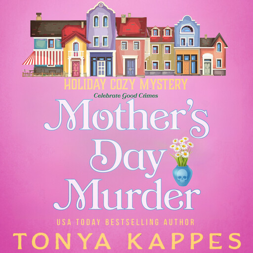 Mother's Day Murder, Tonya Kappes