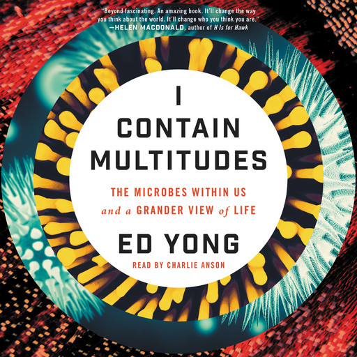 I Contain Multitudes, Ed Yong