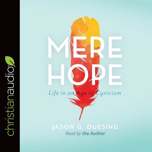 Mere Hope, Jason G. Duesing