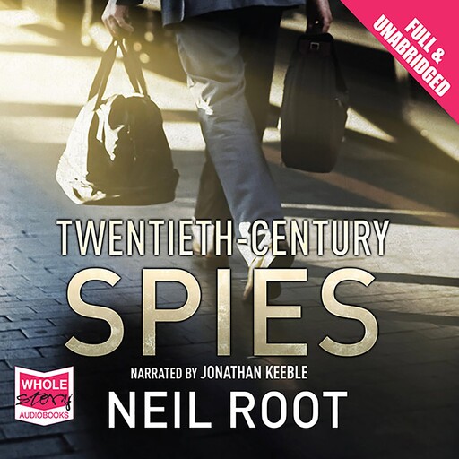 Twentieth-Century Spies, Neil Root