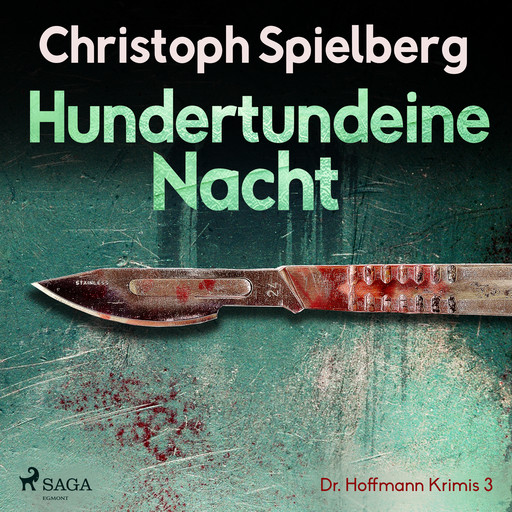 Hundertundeine Nacht (Dr. Hoffmann Krimis 3), Christoph Spielberg