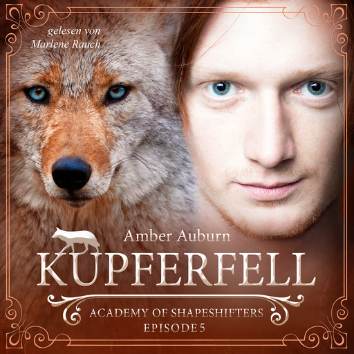 Kupferfell, Episode 5 - Fantasy-Serie, Amber Auburn