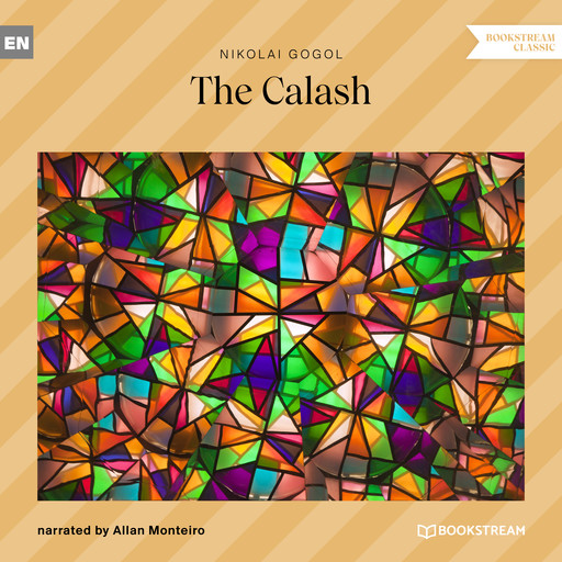 The Calash (Unabridged), Nikolai Gogol