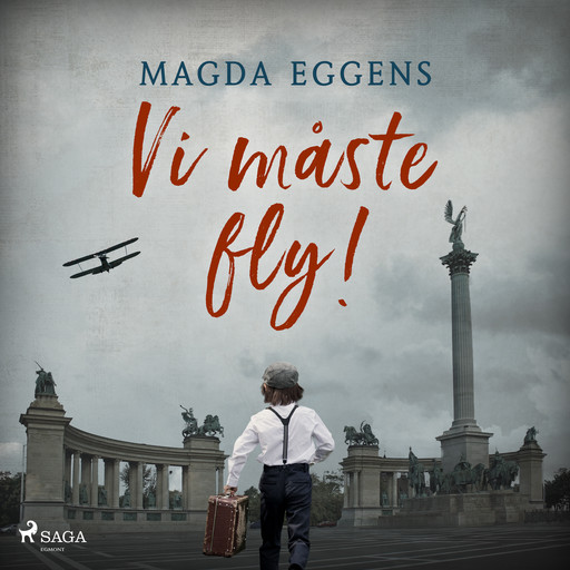 Vi måste fly!, Magda Eggens