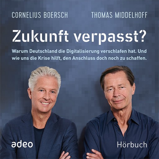 Zukunft verpasst?, Thomas Middelhoff, Cornelius Boersch