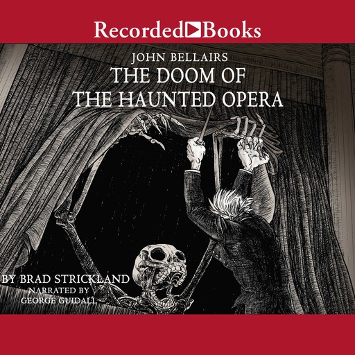 The Doom of the Haunted Opera, Brad Strickland, John Bellairs