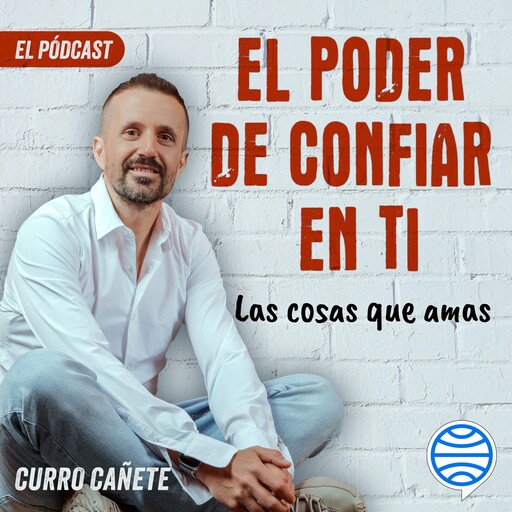 Curro Cañete. Las cosas que amas (8/10), Curro Cañete