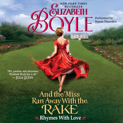 And the Miss Ran Away With the Rake, Elizabeth Boyle