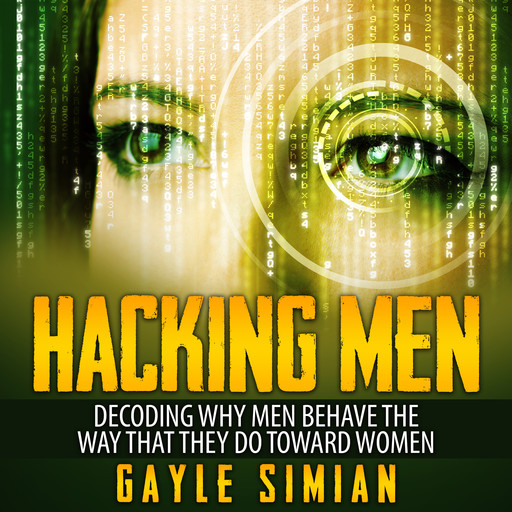 Hacking Men, Gayle Simian