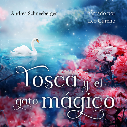 Tosca y el gato mágico (íntegro), Andrea Schneeberger