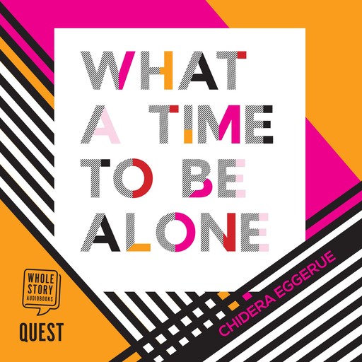 What a Time to be Alone, Chidera Eggerue