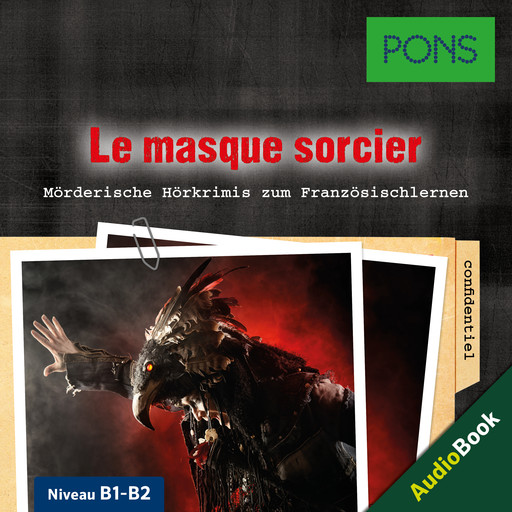 PONS Hörkrimi Französisch: Le masque sorcier, PONS-Redaktion, Gabrielle Robein
