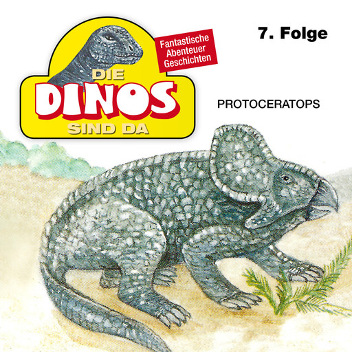 Die Dinos sind da, Folge 7: Protoceratops, Petra Fohrmann