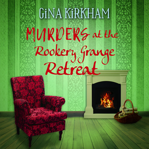 Murders at the Rookery Grange Retreat, Gina Kirkham