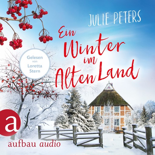 Ein Winter im Alten Land (Ungekürzt), Julie Peters