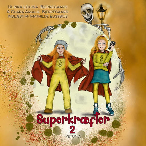 Superkræfter 2, Ulrika Louisa Bjerregaard, Clara Amalie Bjerregaard