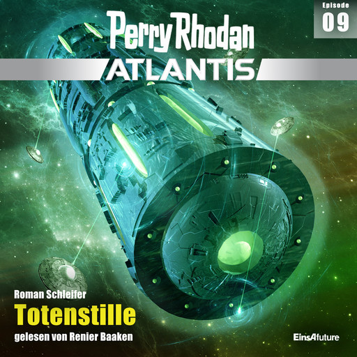 Perry Rhodan Atlantis Episode 09: Totenstille, Roman Schleifer