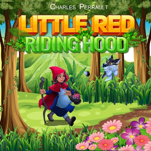 Little Red Riding Hood, Charles Perrault