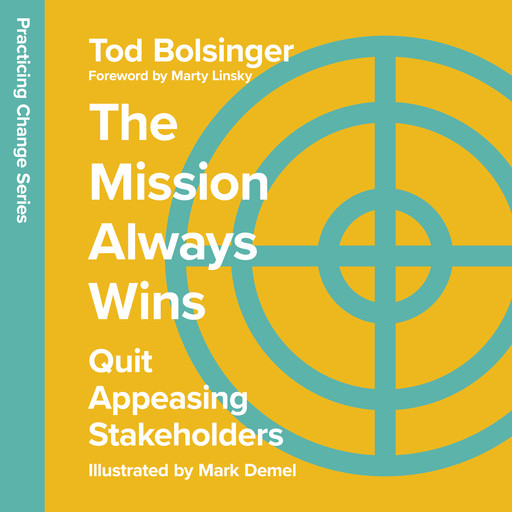 The Mission Always Wins, Tod Bolsinger