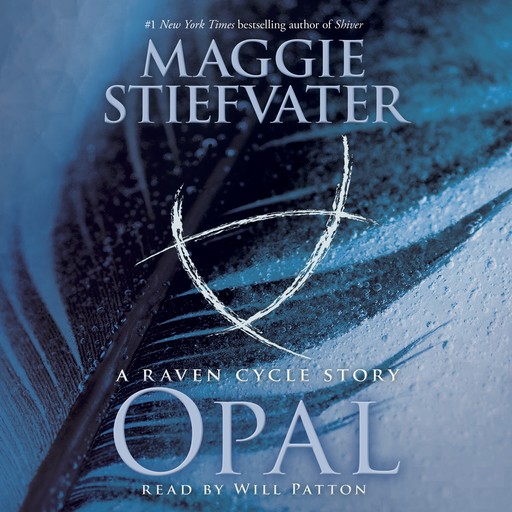 Opal (a Raven Cycle Story), Maggie Stiefvater