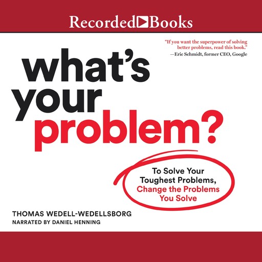 What's Your Problem, Thomas Wedell-Wedellsborg