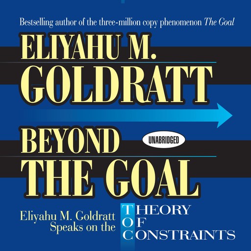 Beyond the Goal, Eliyahu Goldratt
