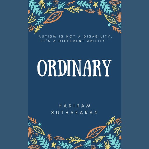 Ordinary, Hariram Suthakaran