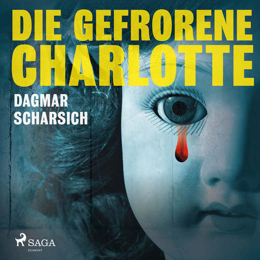 Die gefrorene Charlotte, Dagmar Scharsich