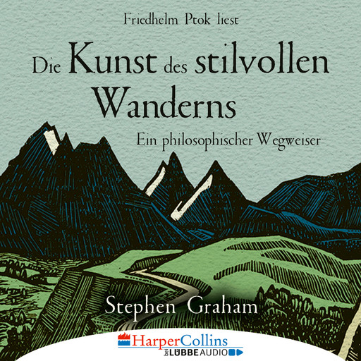 Die Kunst des stilvollen Wanderns - Ein philosophischer Wegweiser (Ungekürzt), Stephen Graham