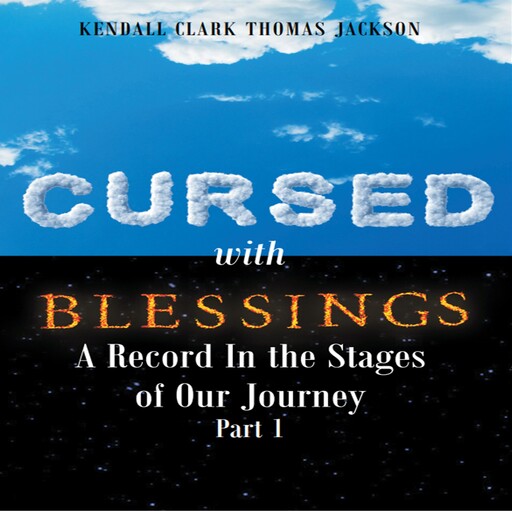 Cursed with Blessings, Kendall Clark Thomas Jackson