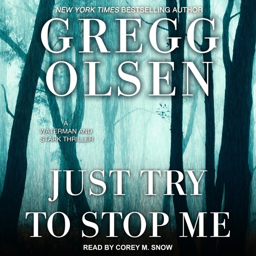 Just Try to Stop Me, Gregg Olsen