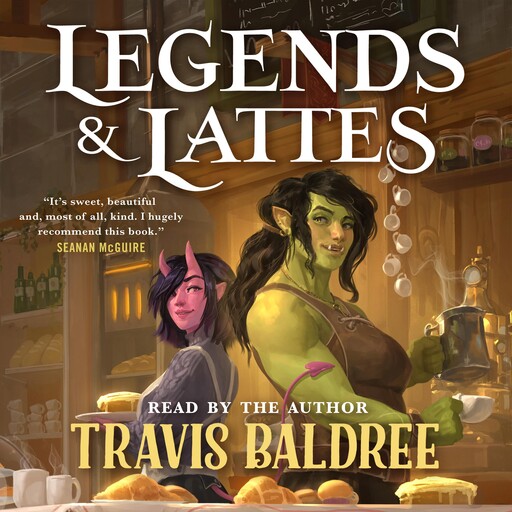 Legends & Lattes, Travis Baldree