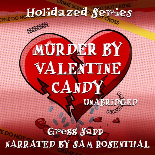 Murder by Valentine Candy, Gregg Sapp