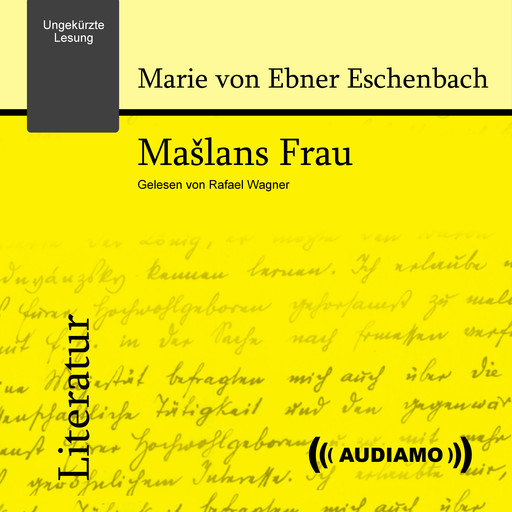 Mašlans Frau, Marie von Ebner Eschenbach