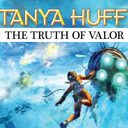 The Truth of Valor, Tanya Huff