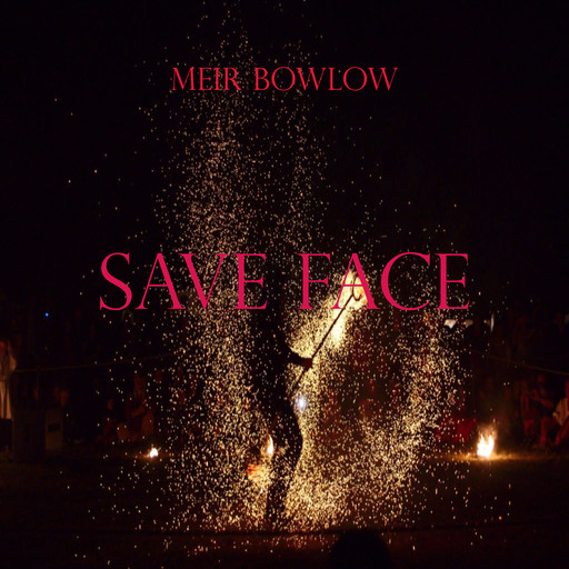 Save Face, Meir Bowlow