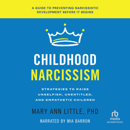 Childhood Narcissism, Mary Ann Little