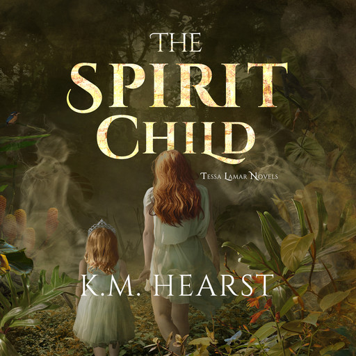 The Spirit Child, K.M. Hearst