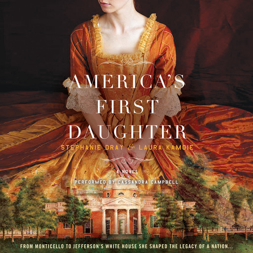 America's First Daughter, Laura Kamoie, Stephanie Dray