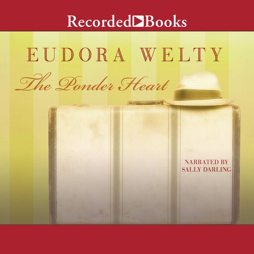 The Ponder Heart, Eudora Welty
