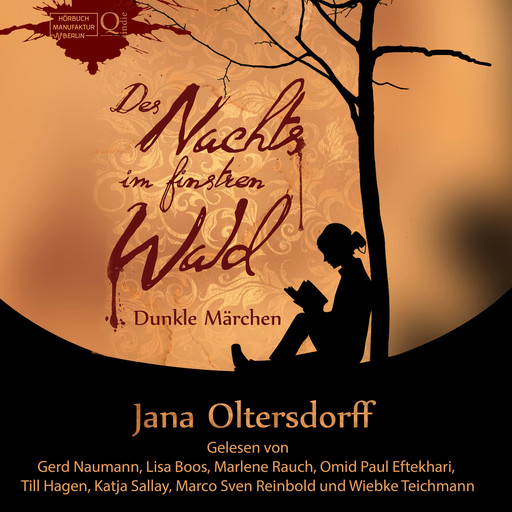 Des Nachts im finstren Wald - Dunkle Märchen (Ungekürzt), Jana Oltersdorff
