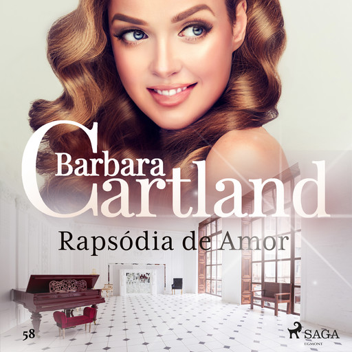 Rapsódia de Amor (A Eterna Coleção de Barbara Cartland 58), Barbara Cartland