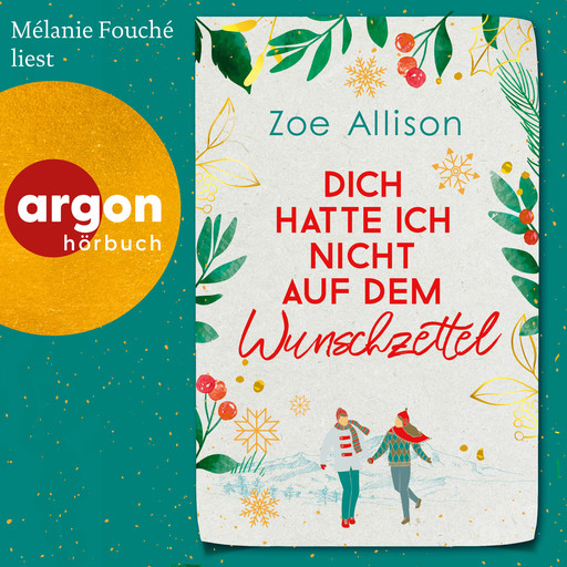 Dich hatte ich nicht auf dem Wunschzettel (Ungekürzte Lesung), Zoe Allison