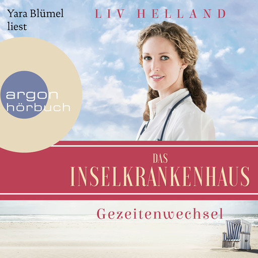 Das Inselkrankenhaus: Gezeitenwechsel - Die Inselkrankenhaus-Reihe, Band 2 (Ungekürzt), Liv Helland