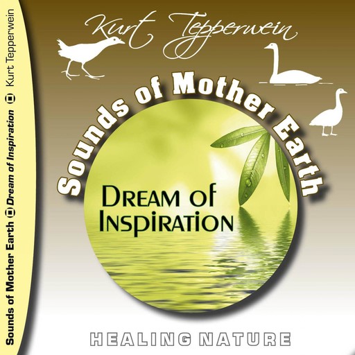 Sounds of Mother Earth - Dream of Inspiration, 